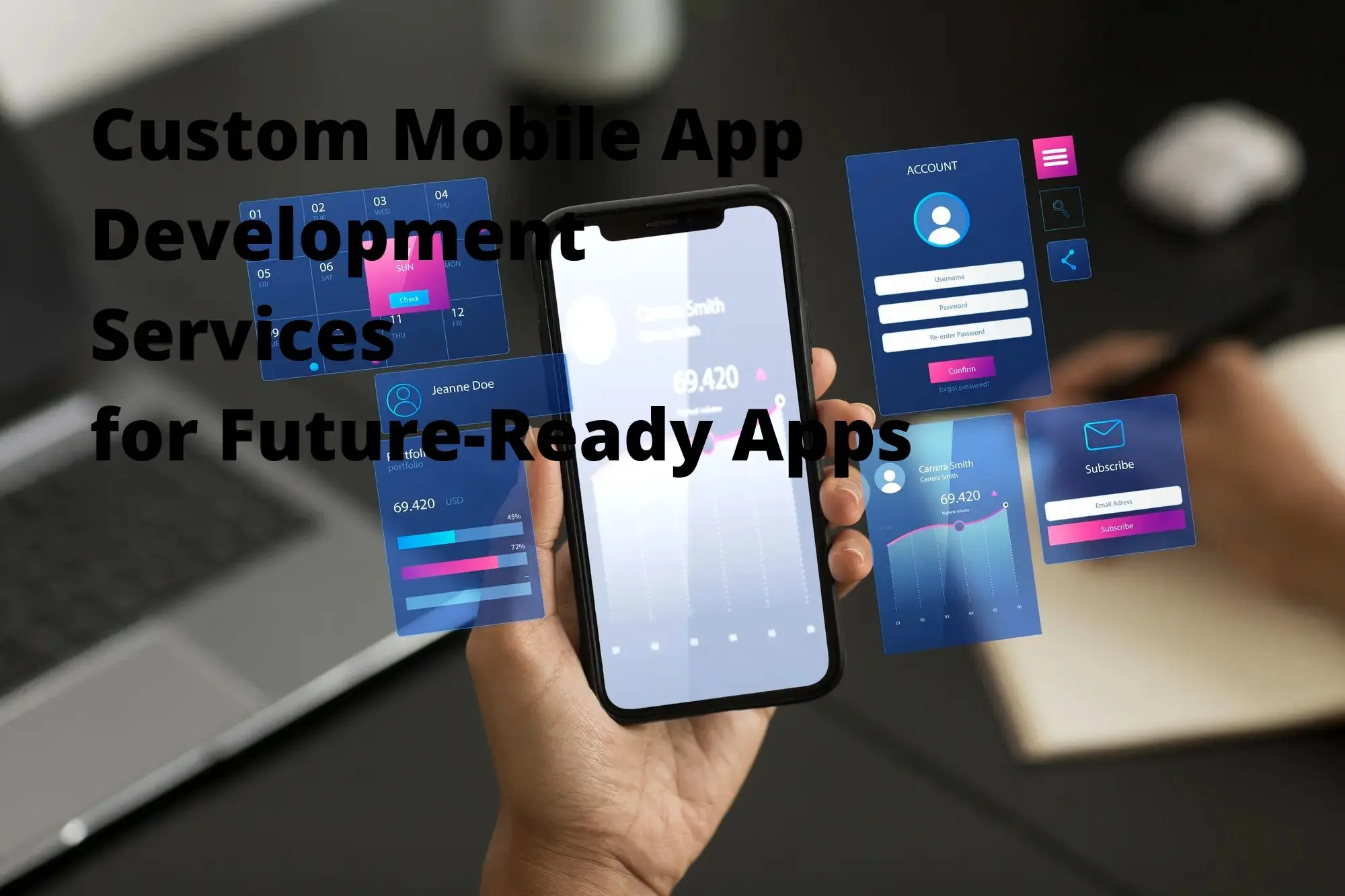 Custom Mobile App Development