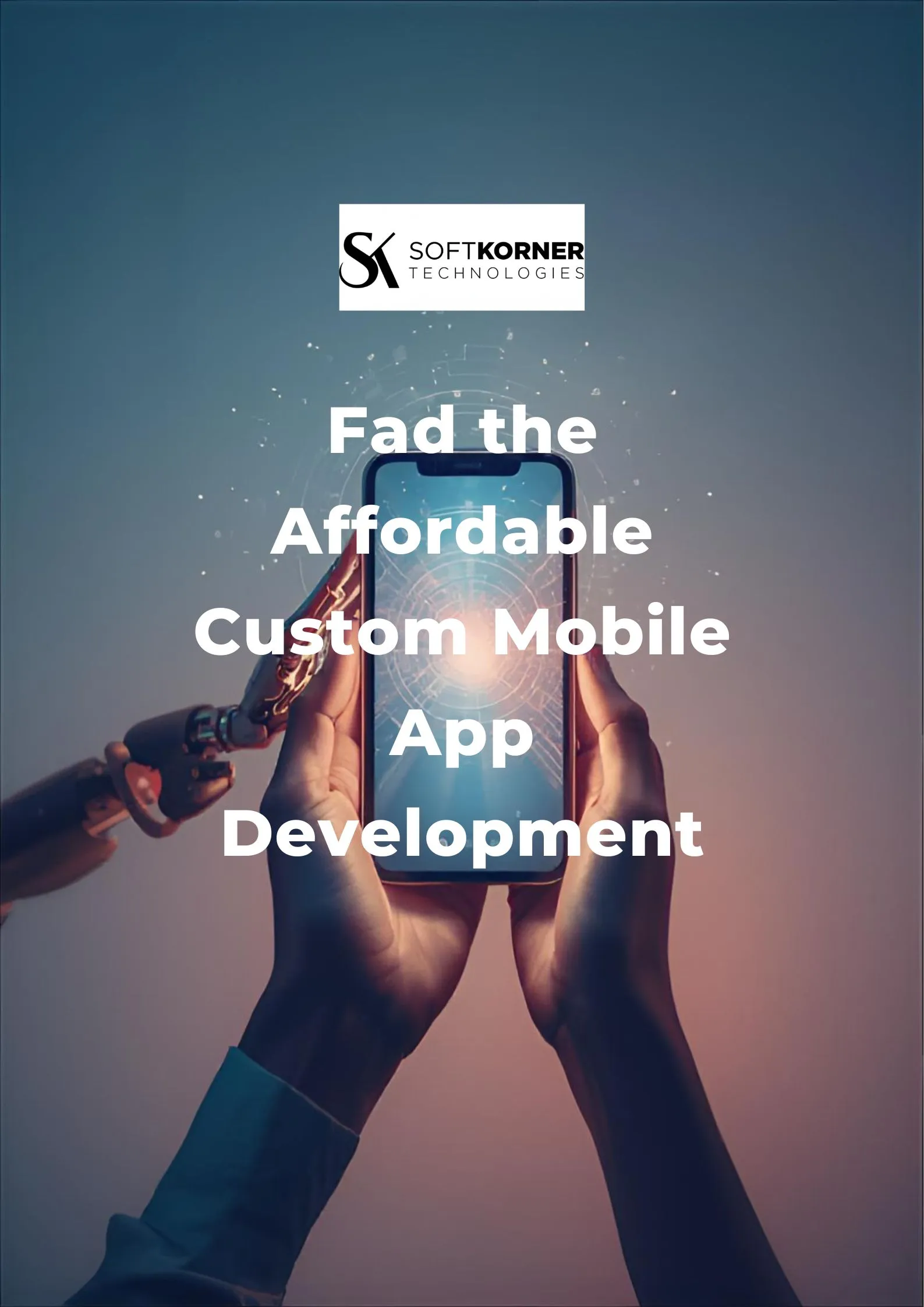 Affordable Custom Mobile App Development