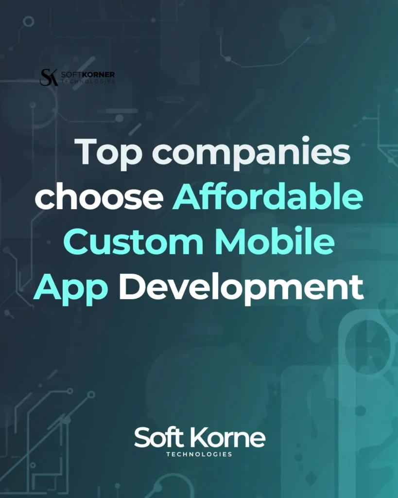 Affordable Custom Mobile App Development